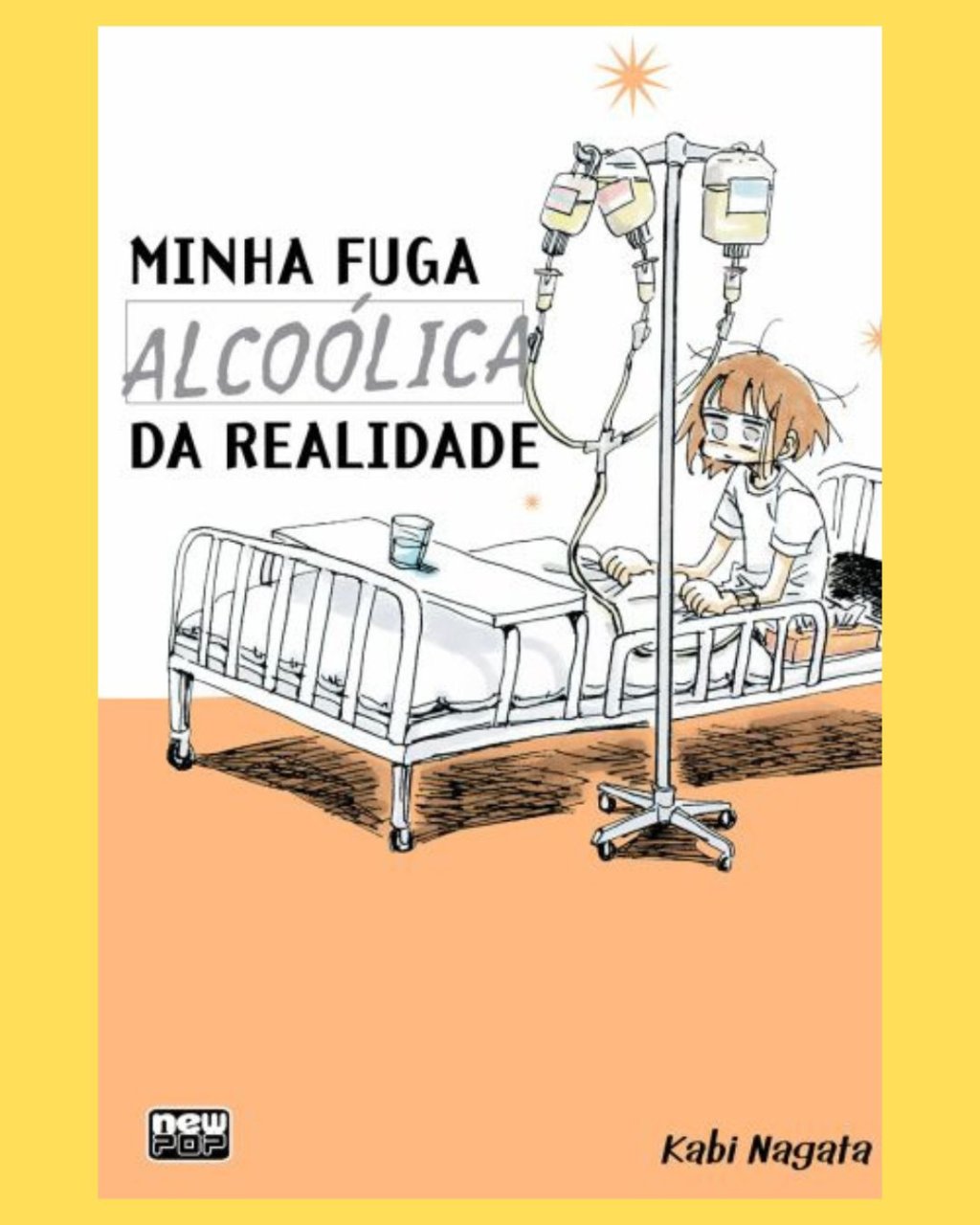 Minha Fuga Alcoólica da Realidade ( Kabi Nagata )