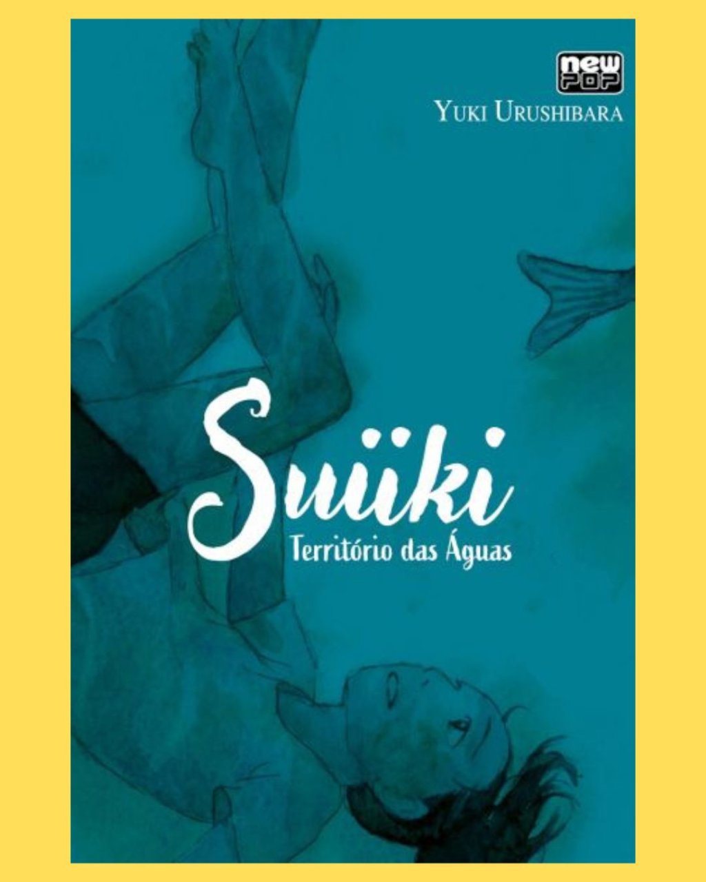 Suiiki: Território das Águas ( Yuki Urushibara )