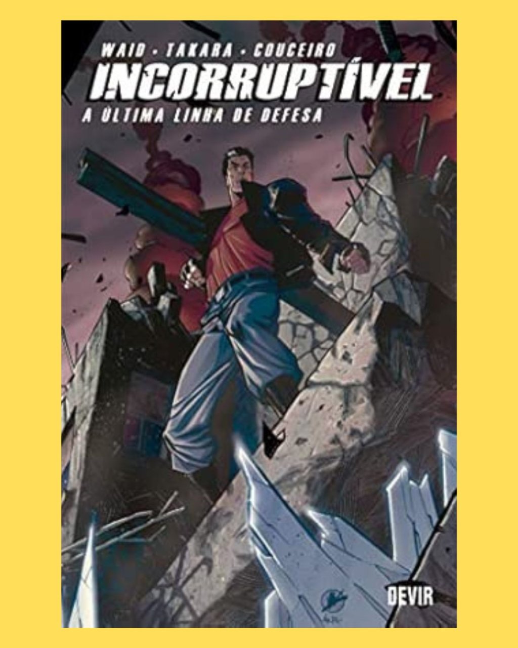 Incorruptível Vol. 04: A Última Linha de Defesa