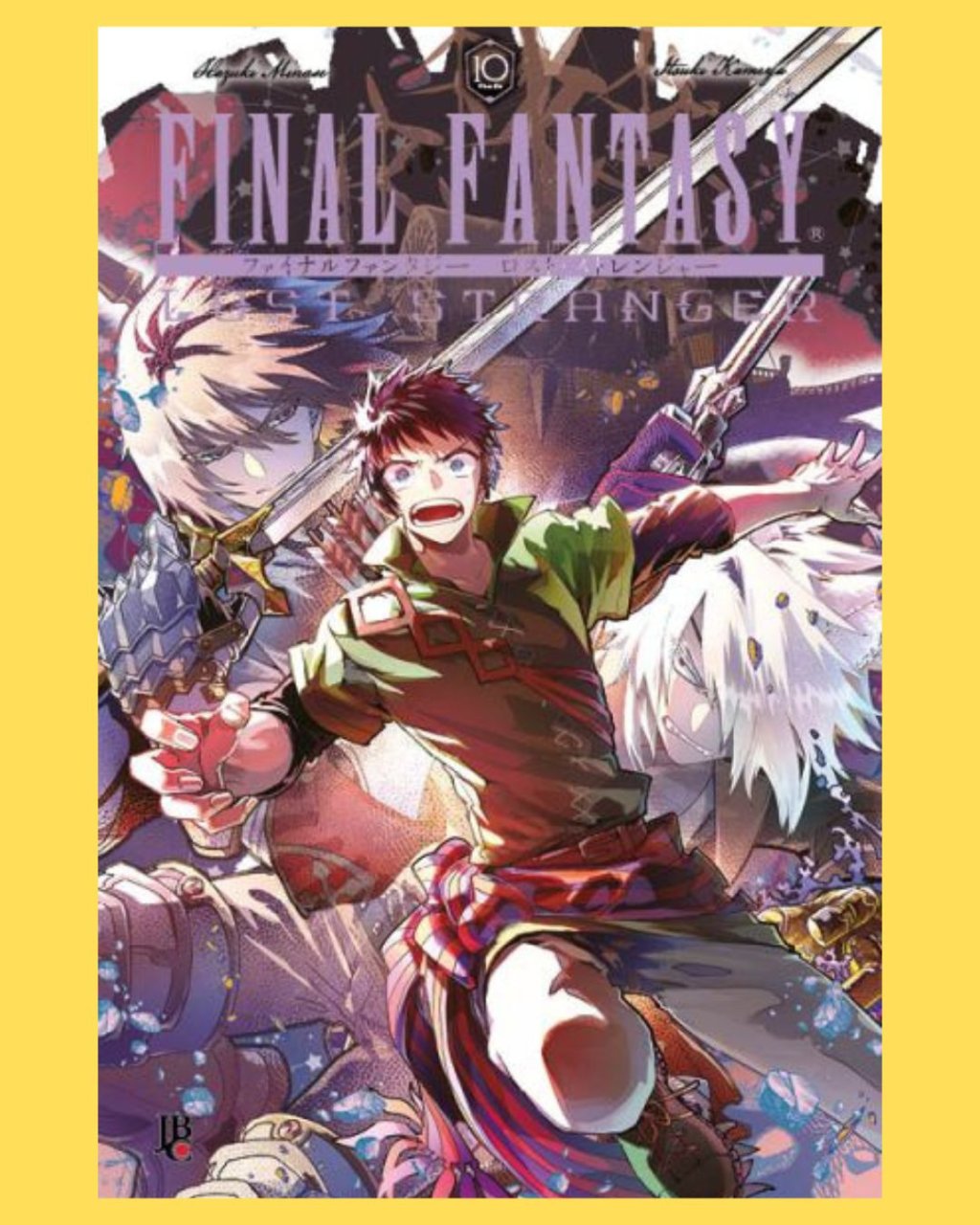 Final Fantasy: Lost Stranger Vol. 10 ( Hazuki Minaze & Itsuki Kameya )