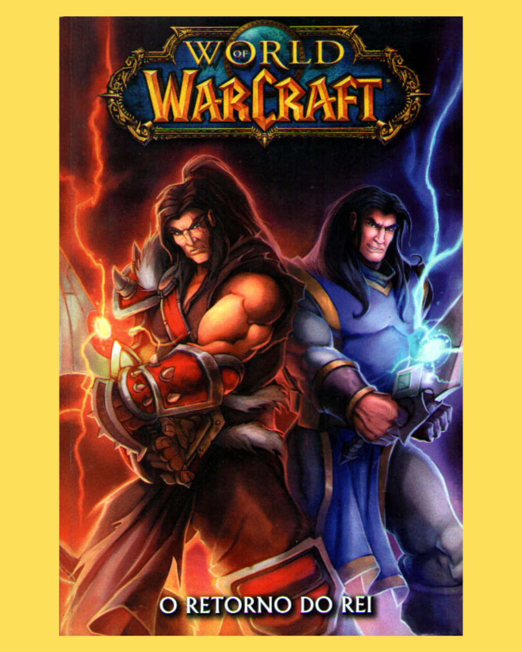 World of Warcraft Vol. 02 - O Retorno do Rei