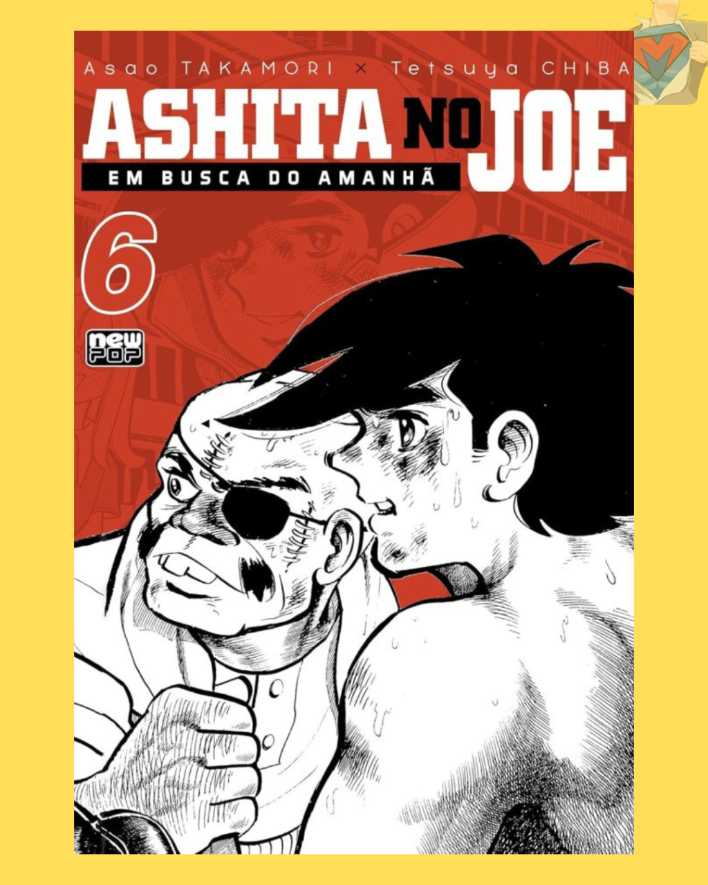 Ashita no Joe - Em Busca do Amanhã: Volume 06 de 12 ( A. Takamori & T. Chiba )