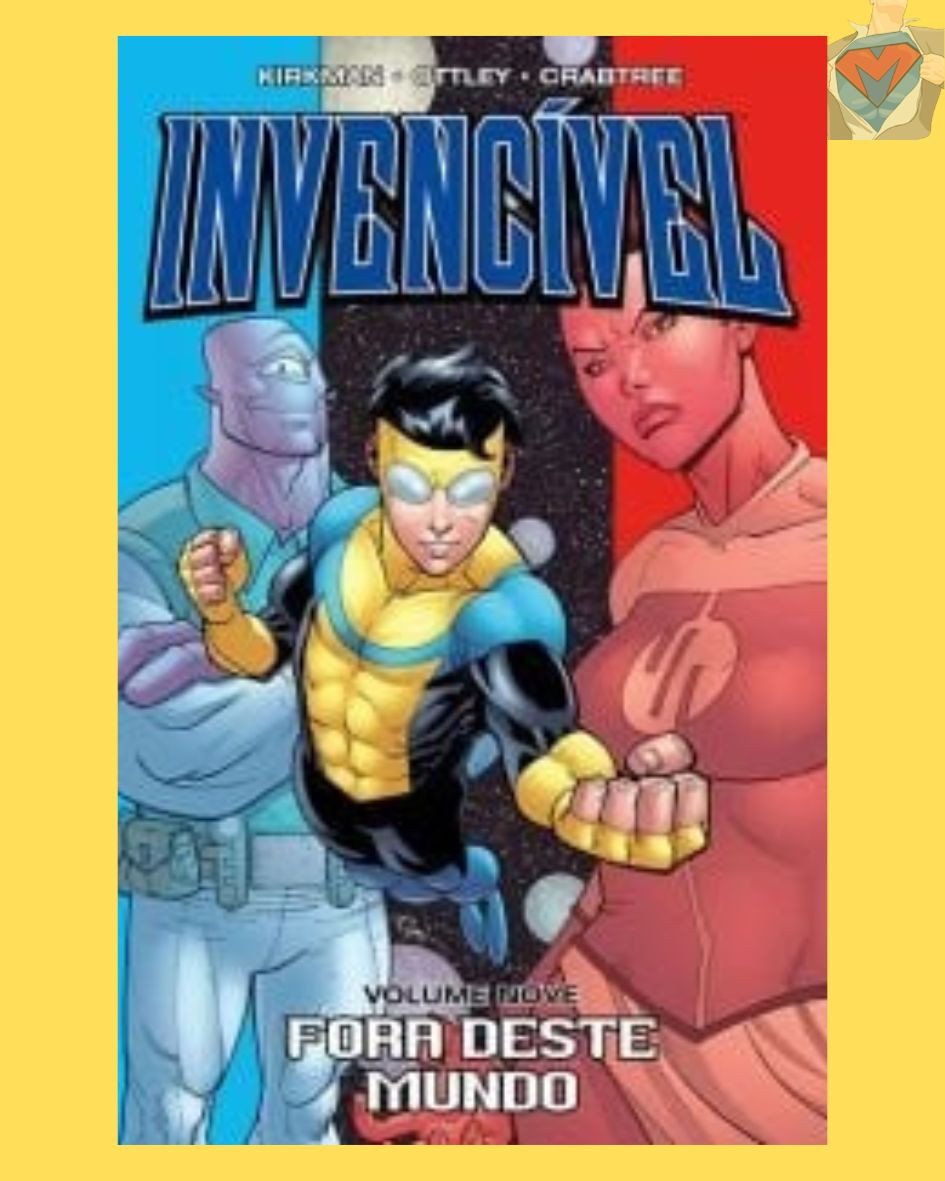 Invencível Volume 09 - Fora Deste Mundo