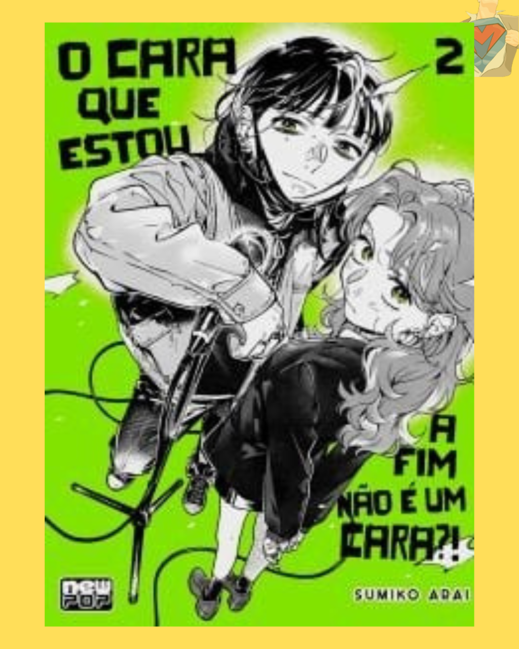 O Cara Que Estou a Fim Não é Um Cara?! Volume 02 ( Sumiko Arai )