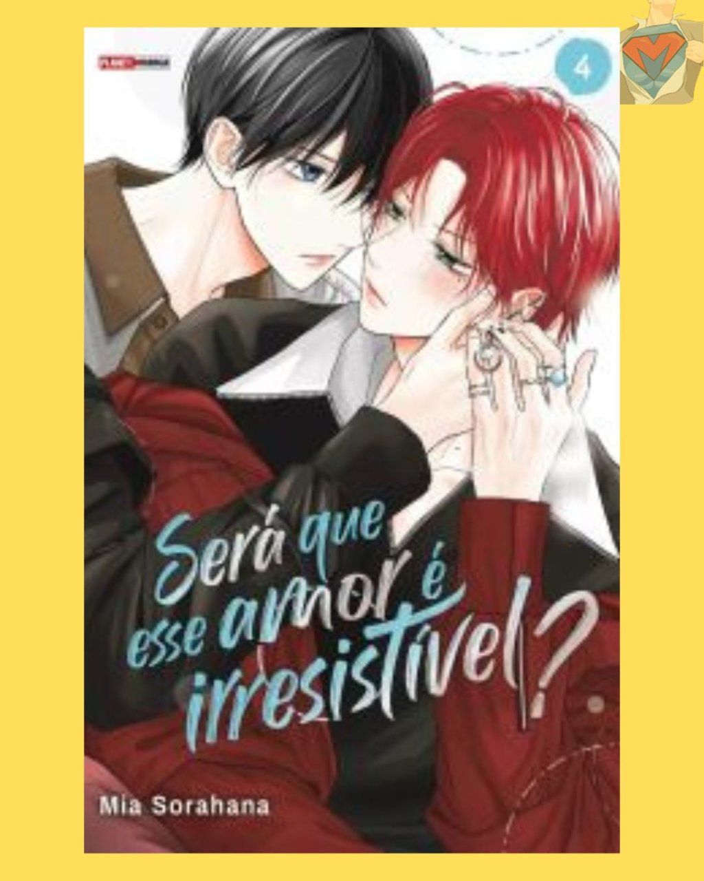 Será que esse Amor é Irresistível? Nº 04 ( Mia Sorahana )