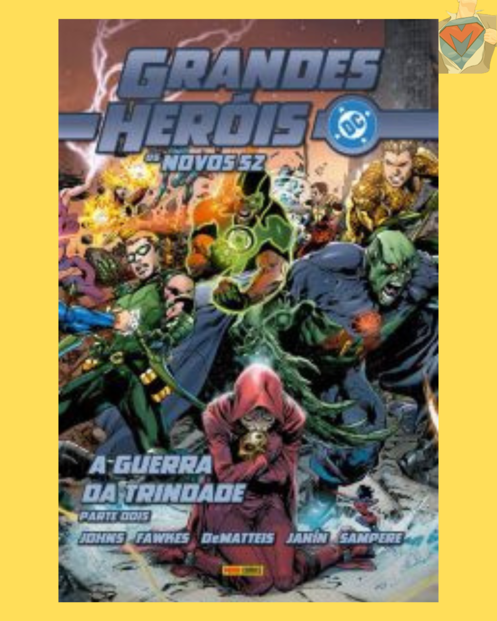Grandes Heróis DC: Os Novos 52 Vol. 32: Liga da Justiça - A Guerra da Trindade Parte Dois