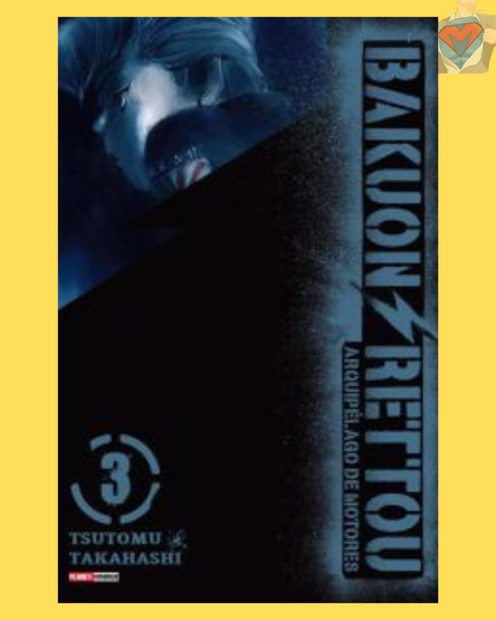 Bakuon Rettou - Arquipélago de Motores Nº 03 ( Tsutomu Takahashi )