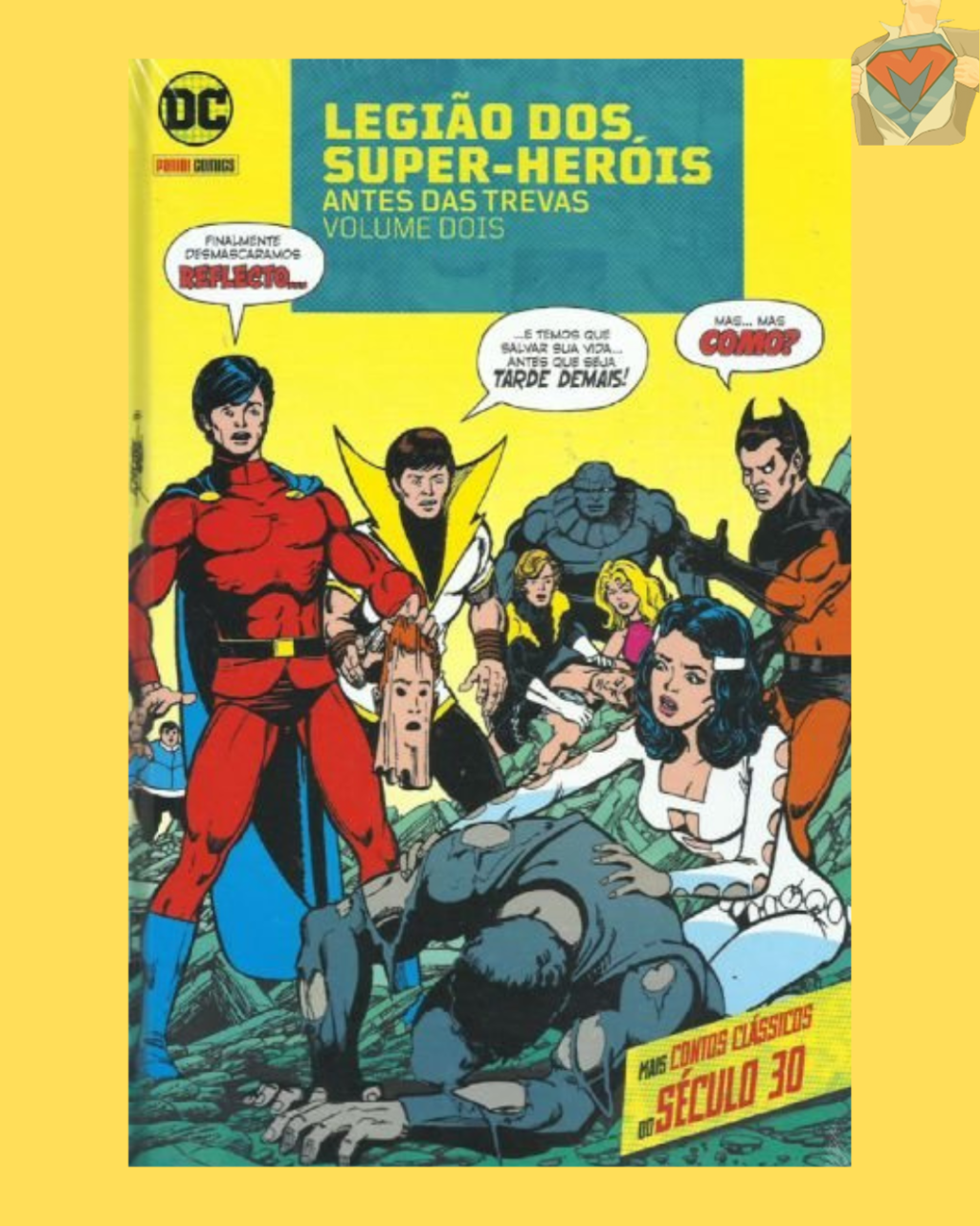 Legião dos Super Heróis: Antes das Trevas Eternas Volume 02