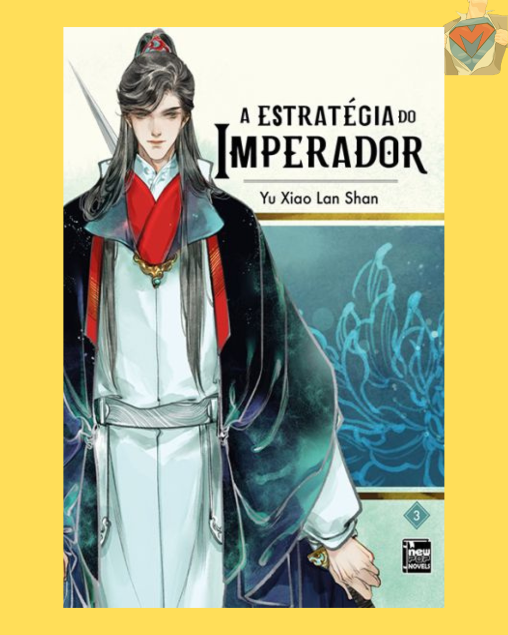 A Estratégia do Imperador - Livro 03 de 04 ( Yu Xiao Lan Shan )