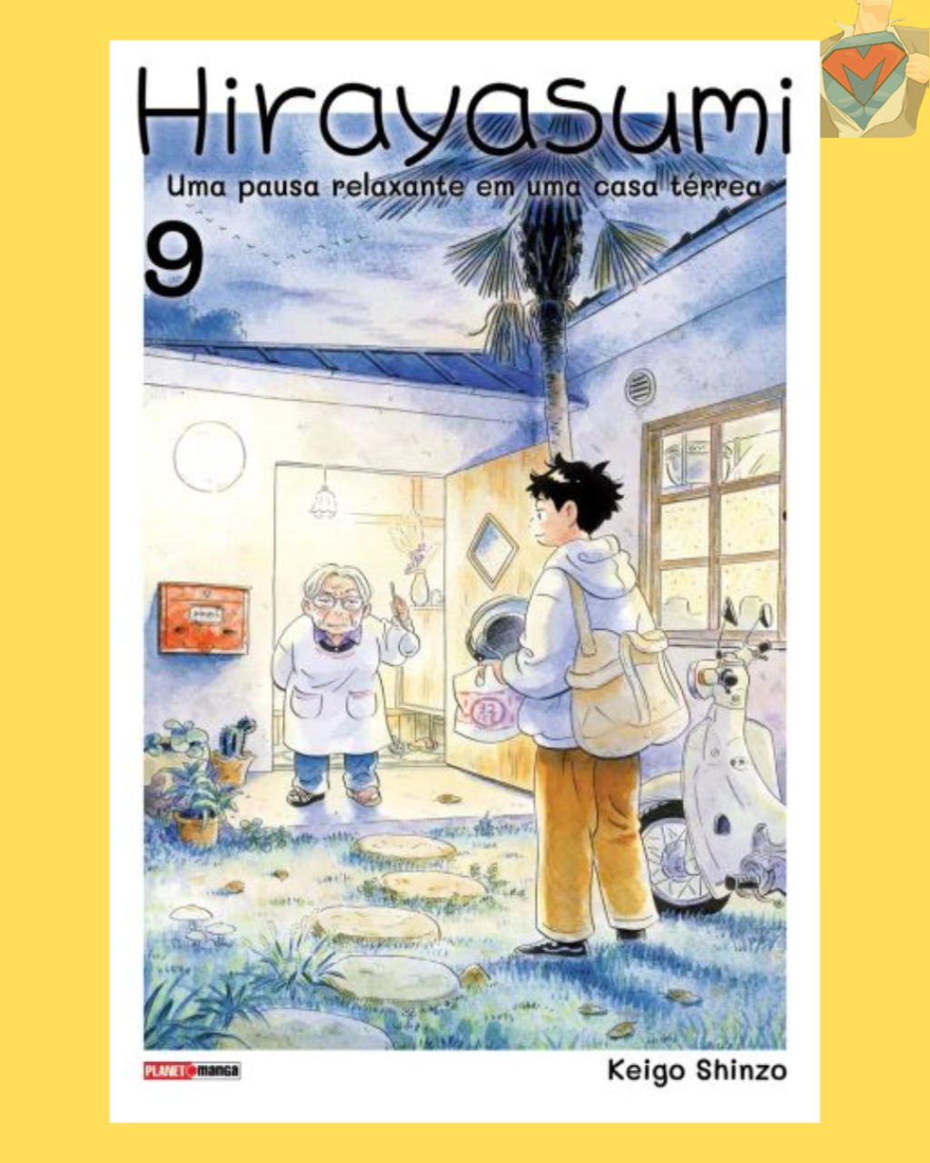 Hirayasumi - Uma Pausa Relaxante em uma Casa Térrea Nº 09 ( Kelgo Shinzo )