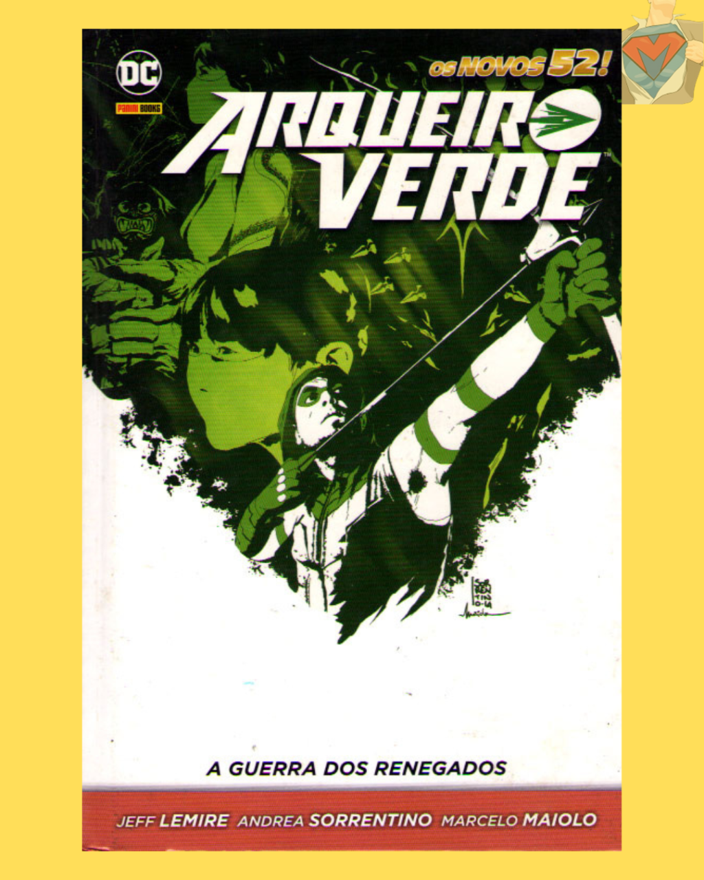 Arqueiro Verde: A Guerra dos Renegados ( Capa Dura )