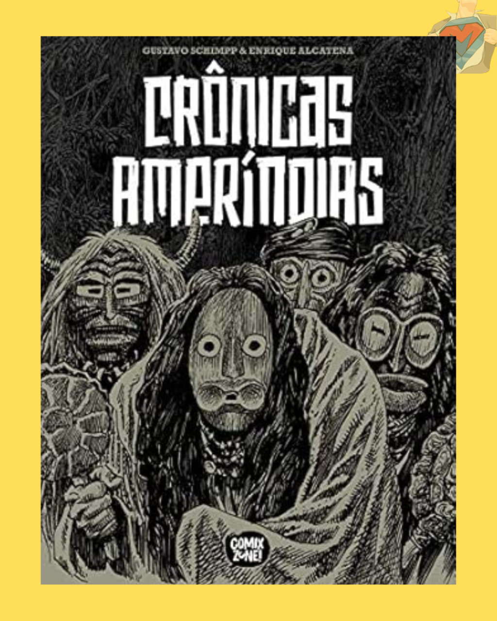 Crônicas Ameríndias ( Capa Dura )