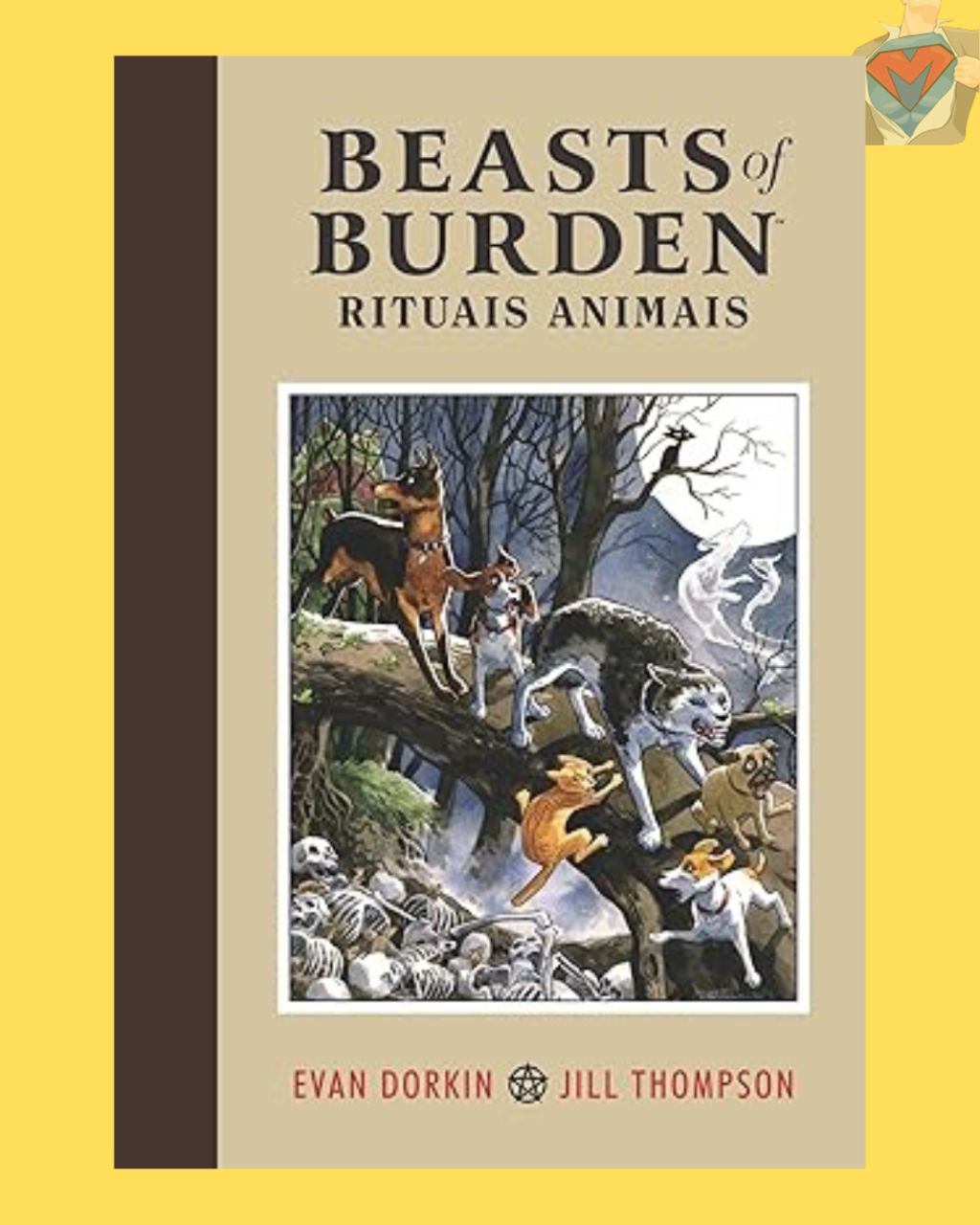 Beasts of Burden - Rituais Animais ( Capa Dura )