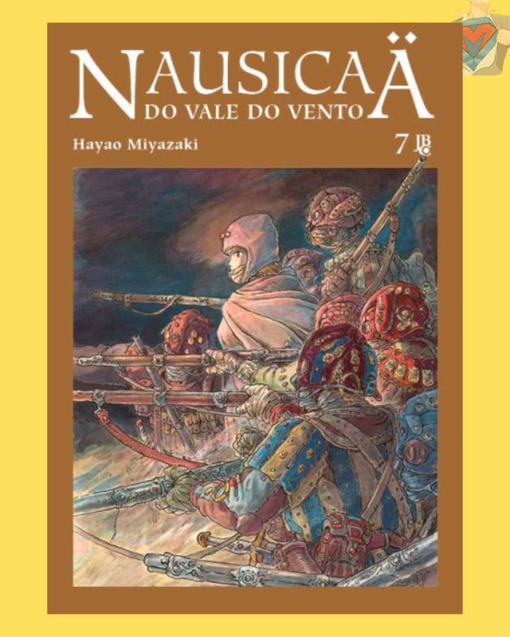 Nausicaa do Vale do Vento Vol. 07 de 07 ( Hayao Miyazaki )