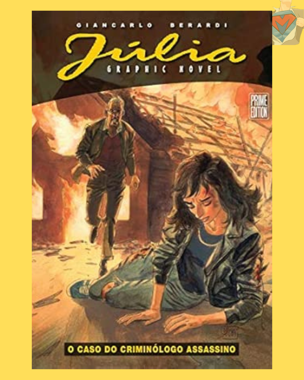 Júlia Graphic Novel Vol. 01: O Caso do Criminólogo Assassino ( Capa Dura )