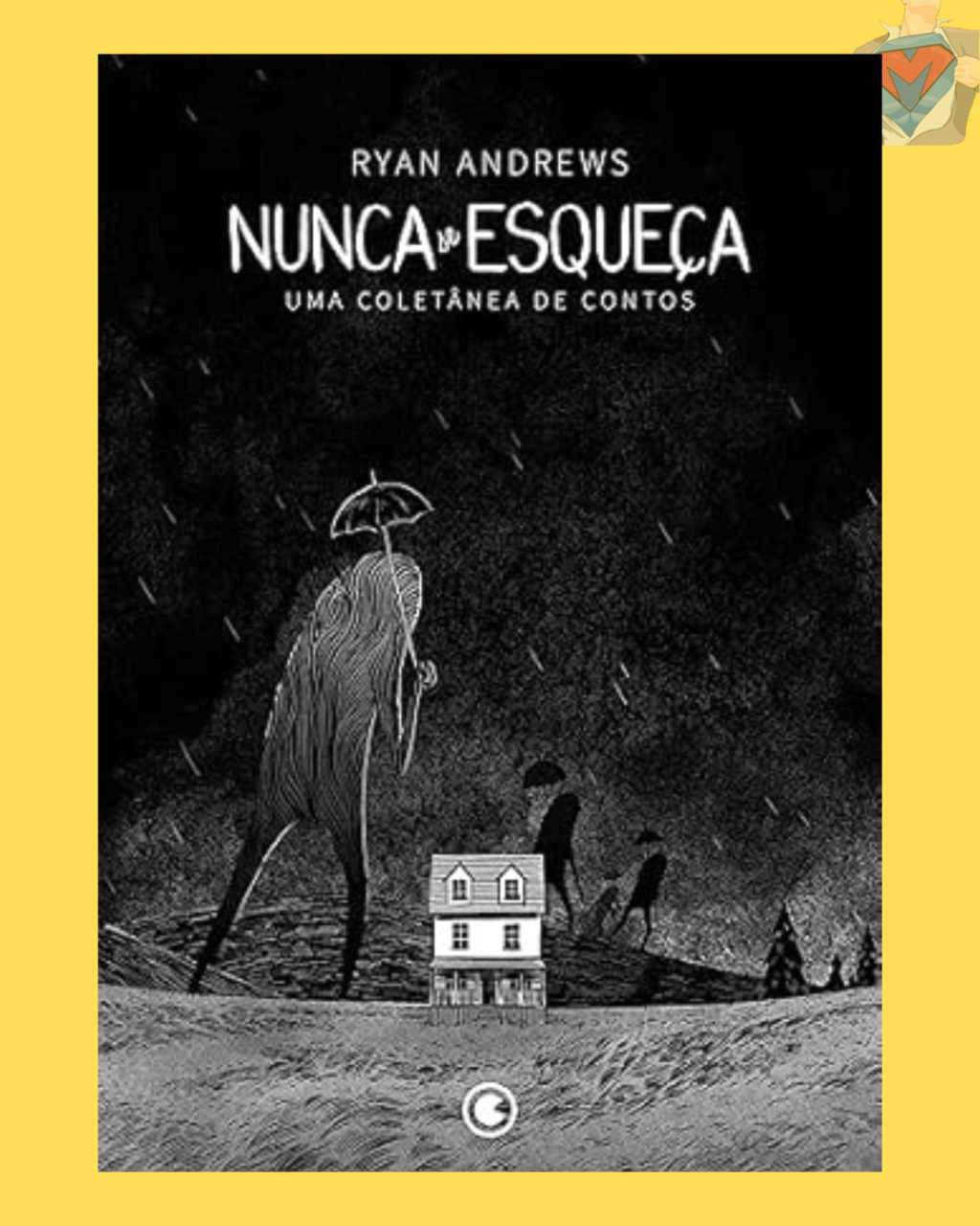 Nunca se Esqueça: Uma Coletânea de Contos