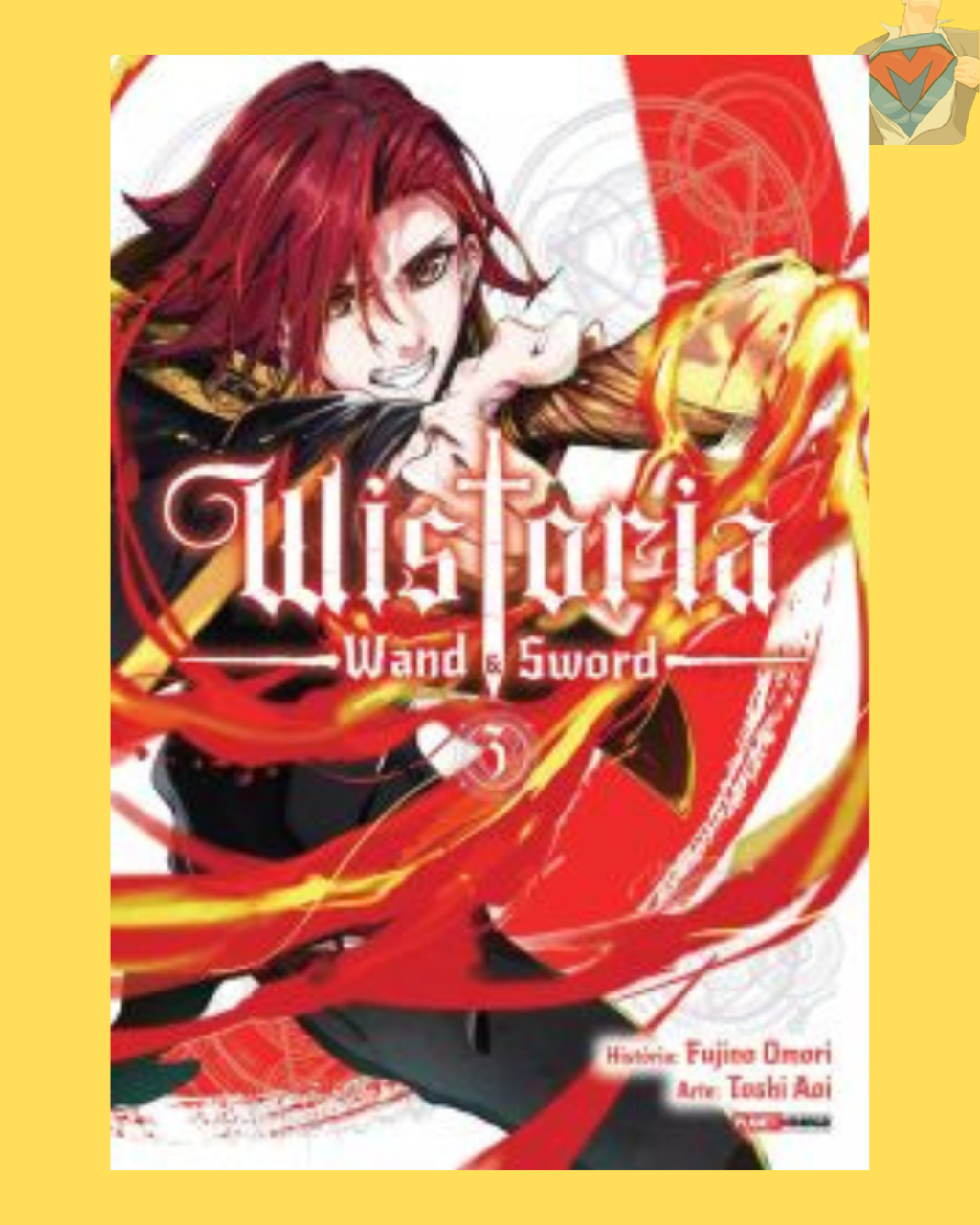 Wistoria: Wand & Sword Vol. 03 ( Fujino Omori )