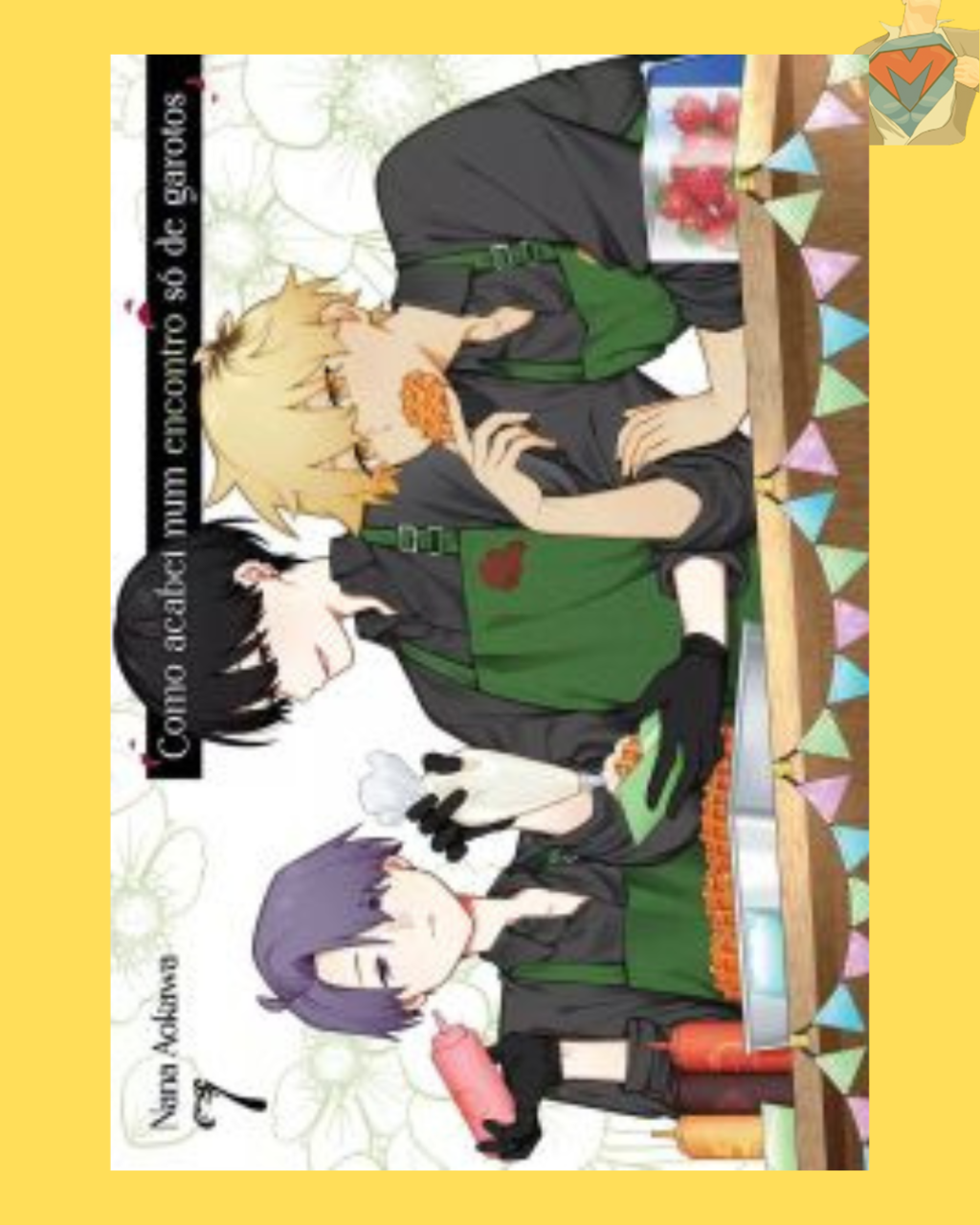 Como Acabei Num Encontro só de Garotos Nº 07 ( Nana Aokawa )