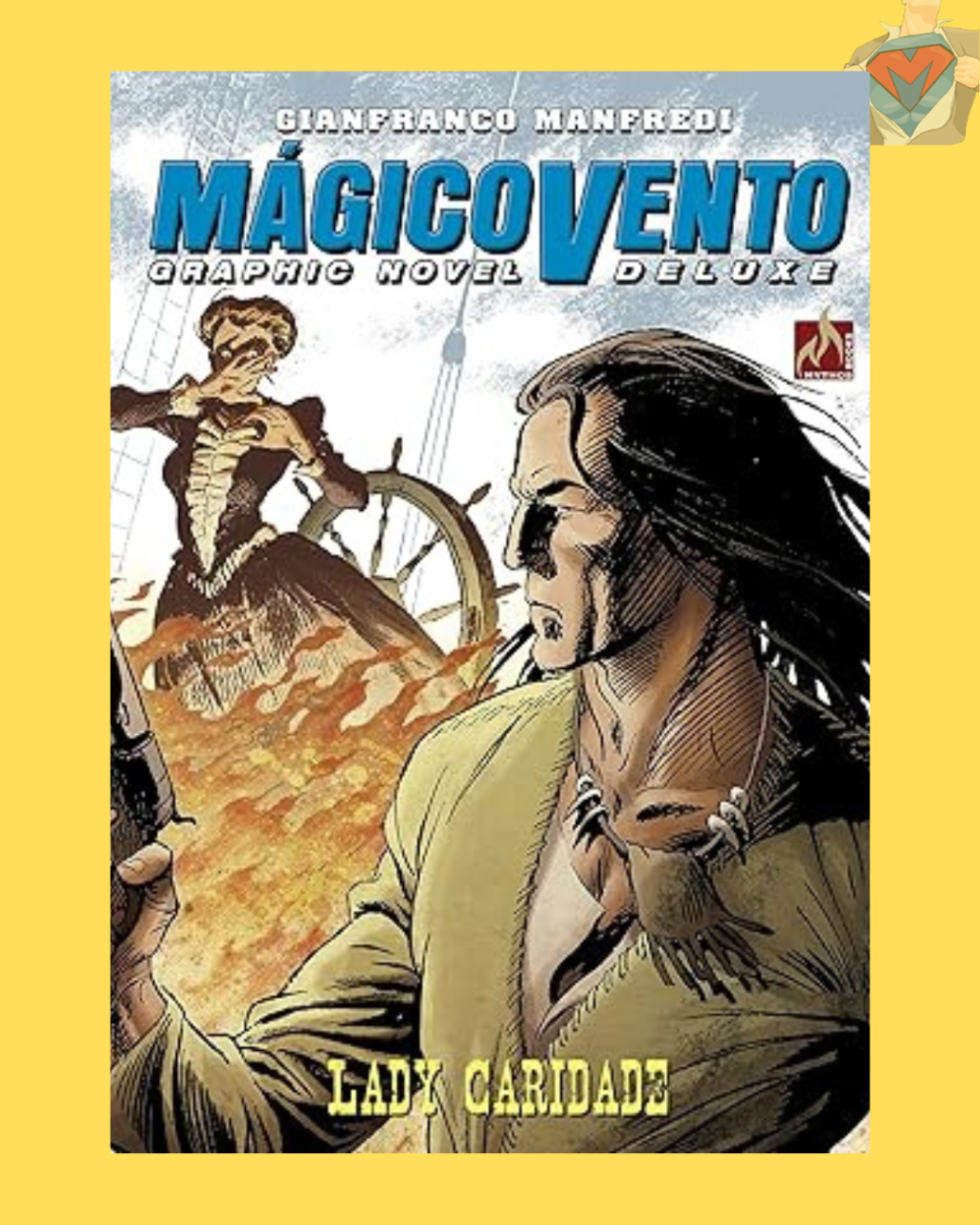 Mágico Vento Deluxe Vol. 02: Lady Caridade ( Capa Dura )