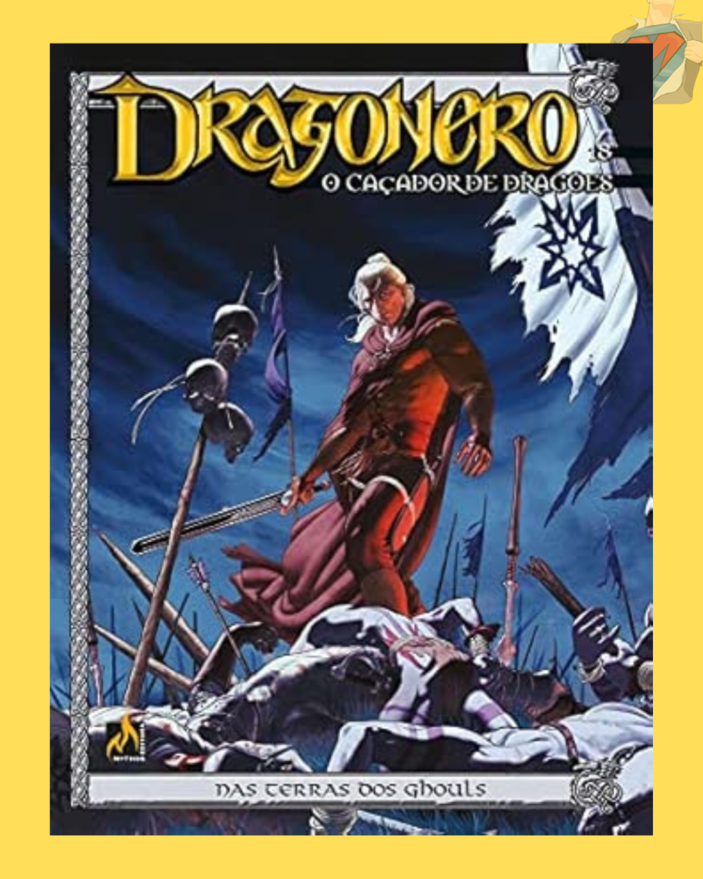 Dragonero: O Caçador de Dragões Vol. 18 - Nas Terras dos Ghouls