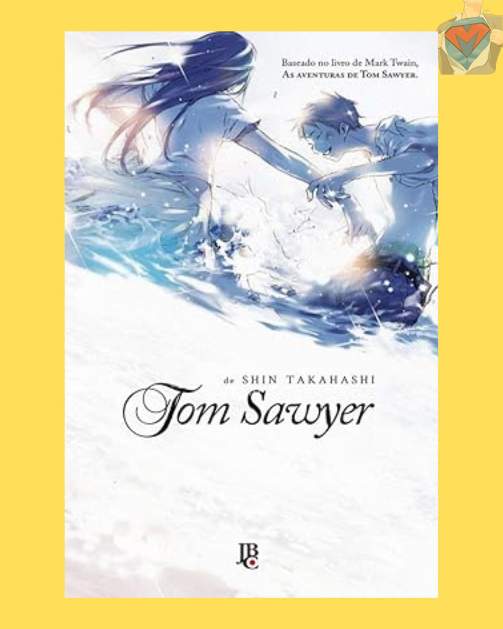 Tom Sawyer ( Shin Takahashi )