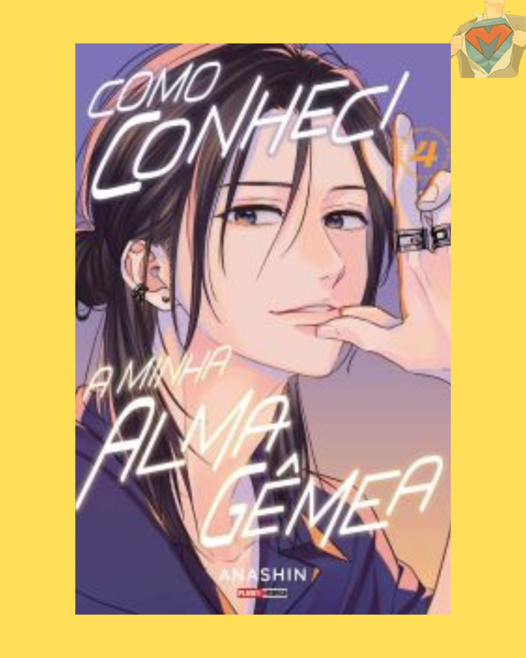 Como Conheci a Minha Alma Gêmea Nº 04 ( Anashin )