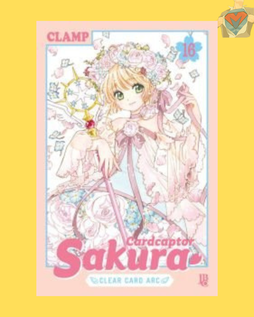 Cardcaptor Sakura - Clear Card Arc Nº 16 ( Clamp ) - Edição Final