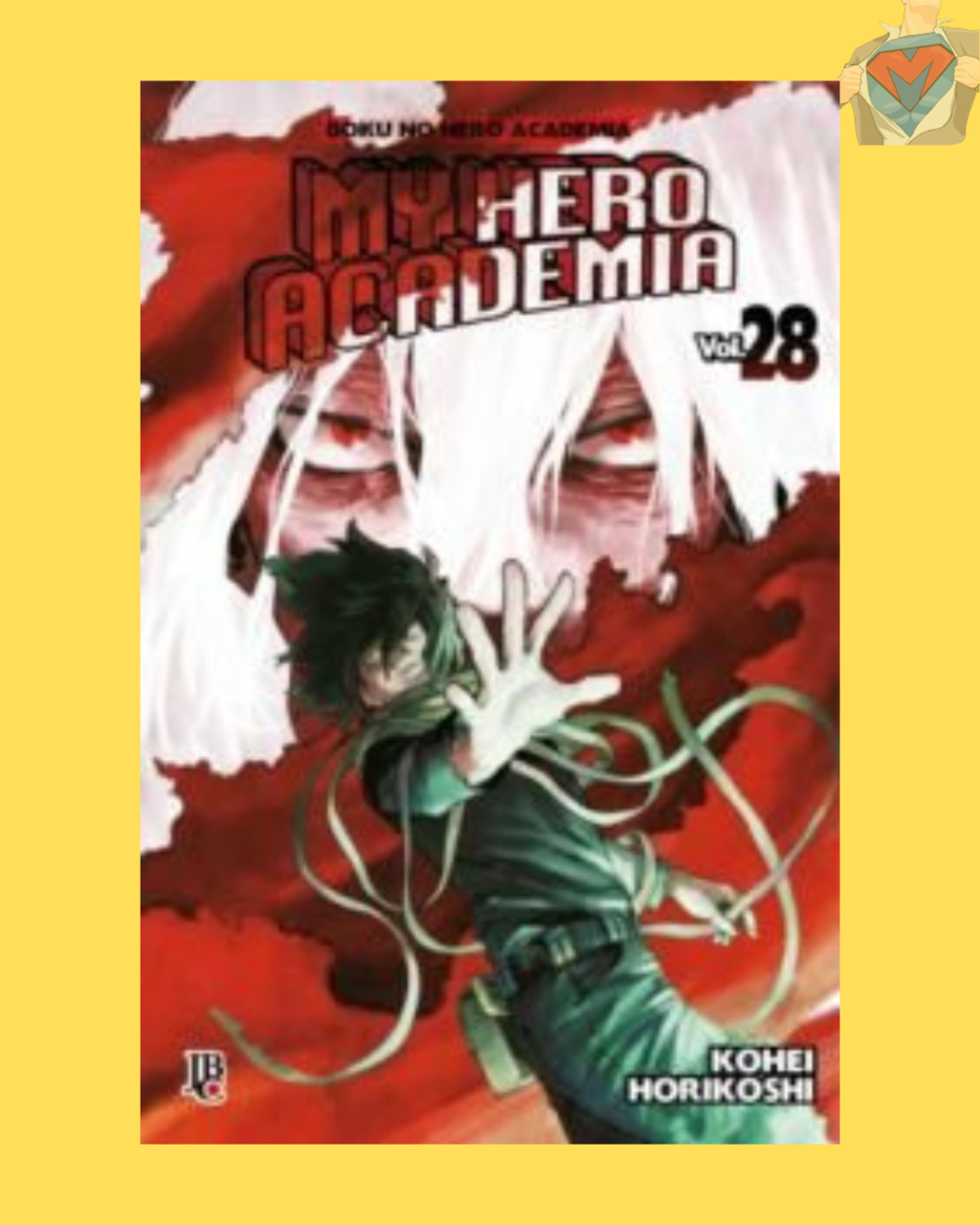 My Hero Academia Nº 28 ( Kohei Horikoshi )