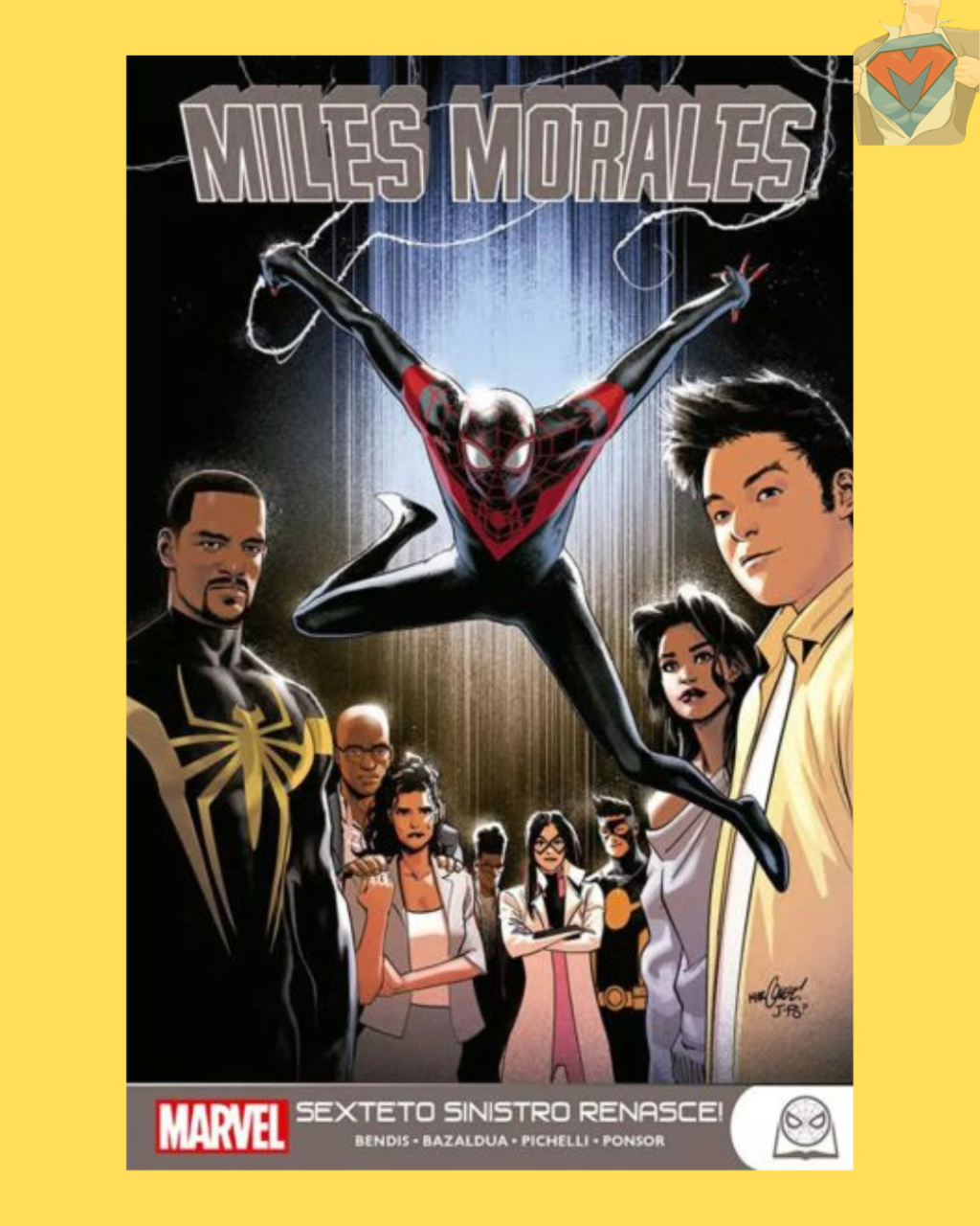 Miles Morales Vol. 07: Sexteto Sinistro Renasce! ( Marvel Teens )