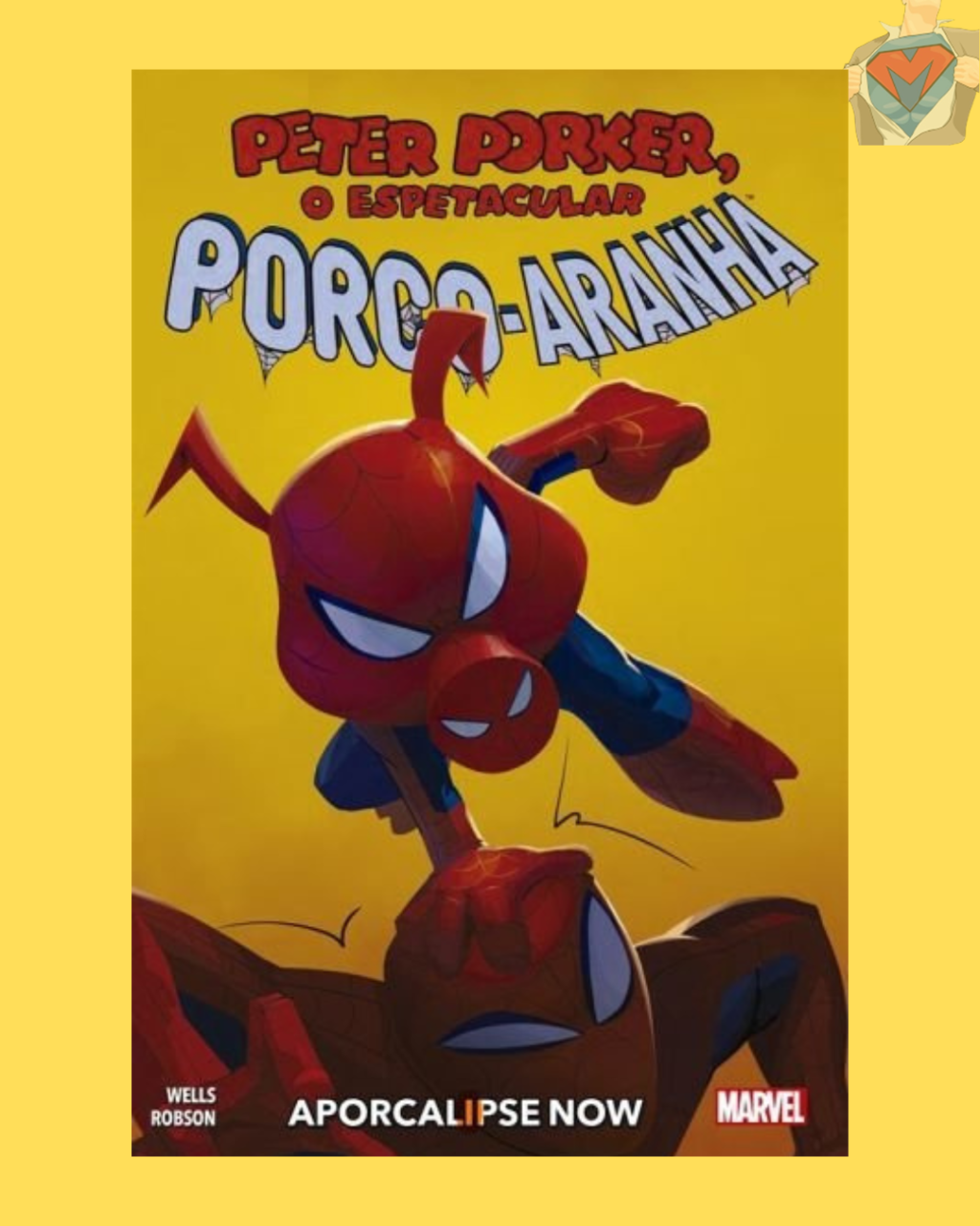 Peter Porker, o Espetacular Porco Aranha: Aporcalypse Now