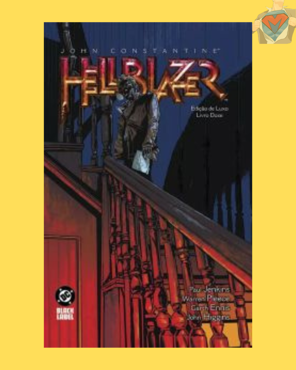 Hellblazer - Edição De Luxo Vol. 12 ( Capa Dura )