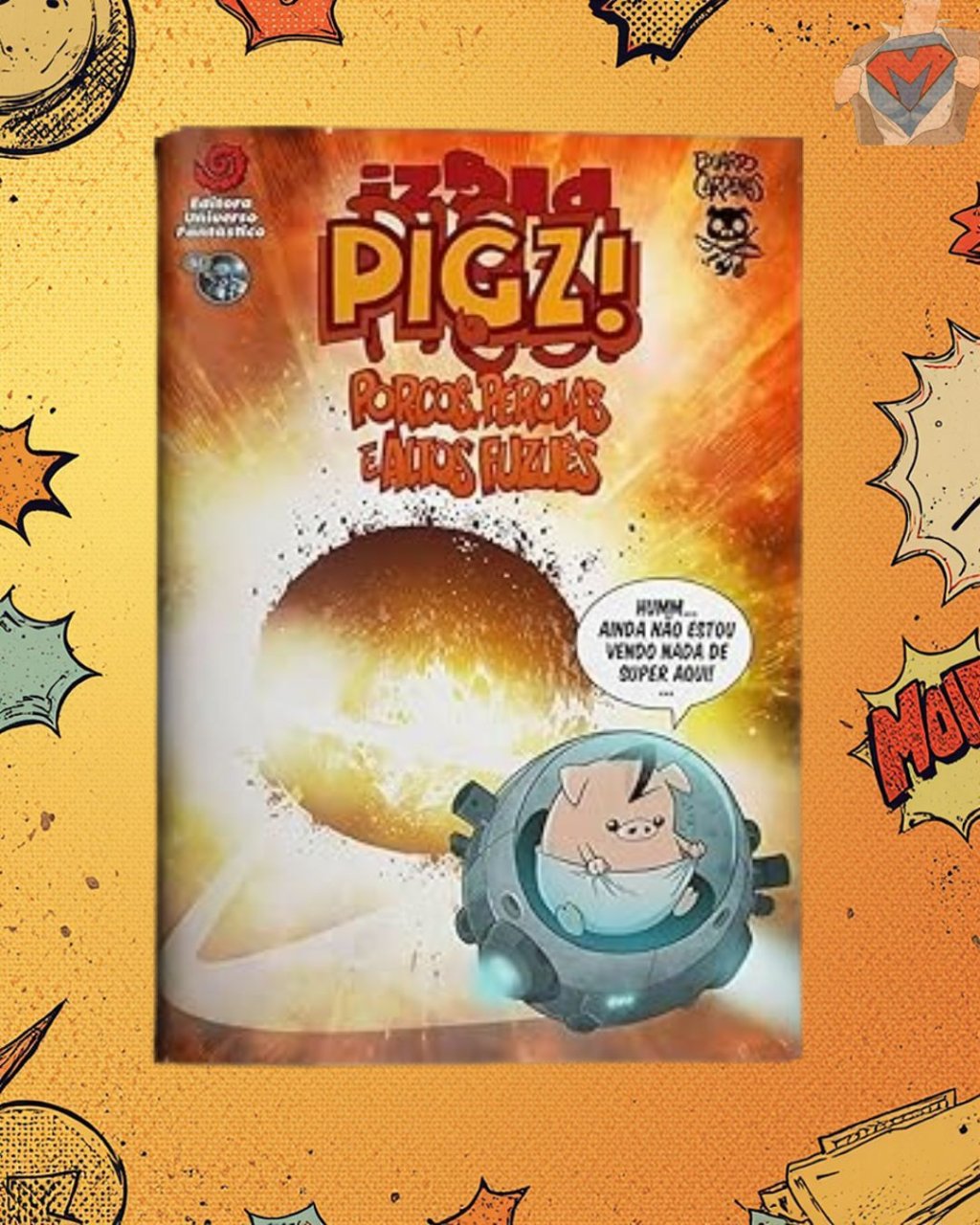 Pigz! Porcos, Perolas E Altos Fuzues