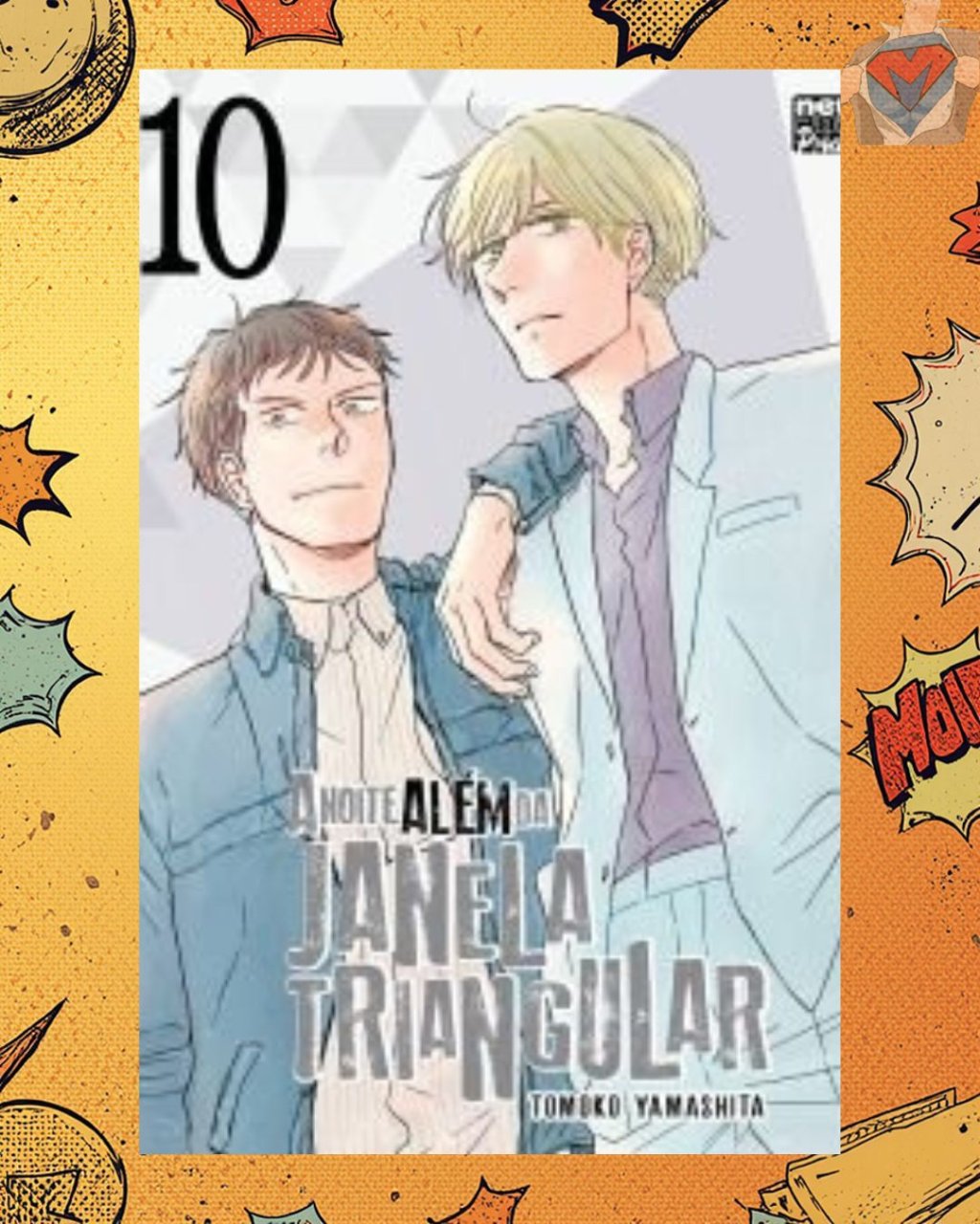 A Noite Além da Janela Triangular Vol. 10 de 10 ( Tomoko Yamashita ) - Edição Final