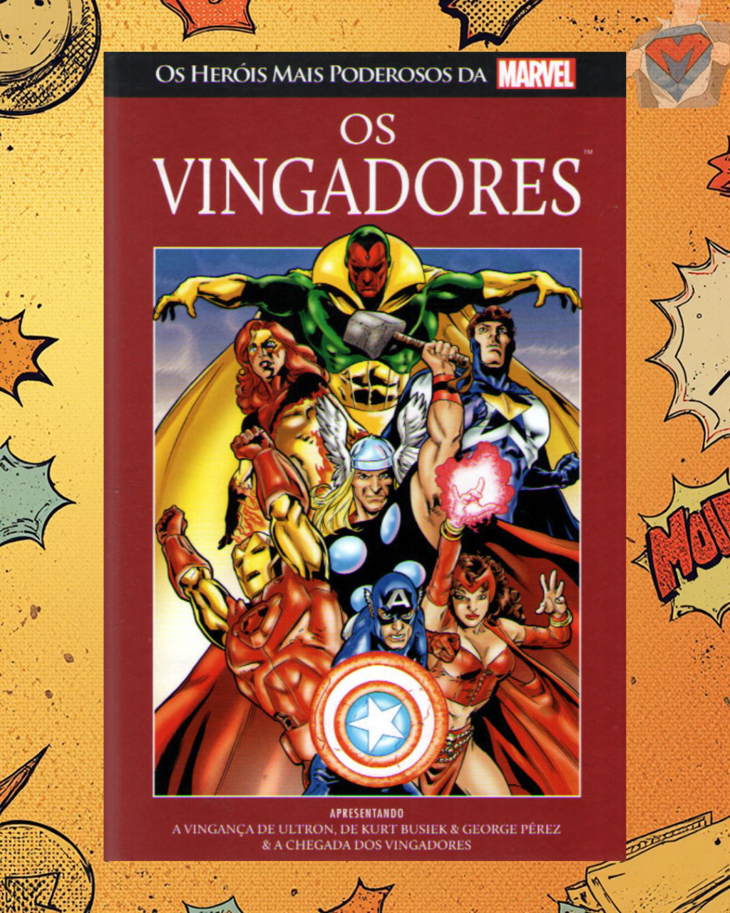 Os Heróis Mais Poderosos da Marvel Vol. 01 - Os Vingadores ( Capa Dura )