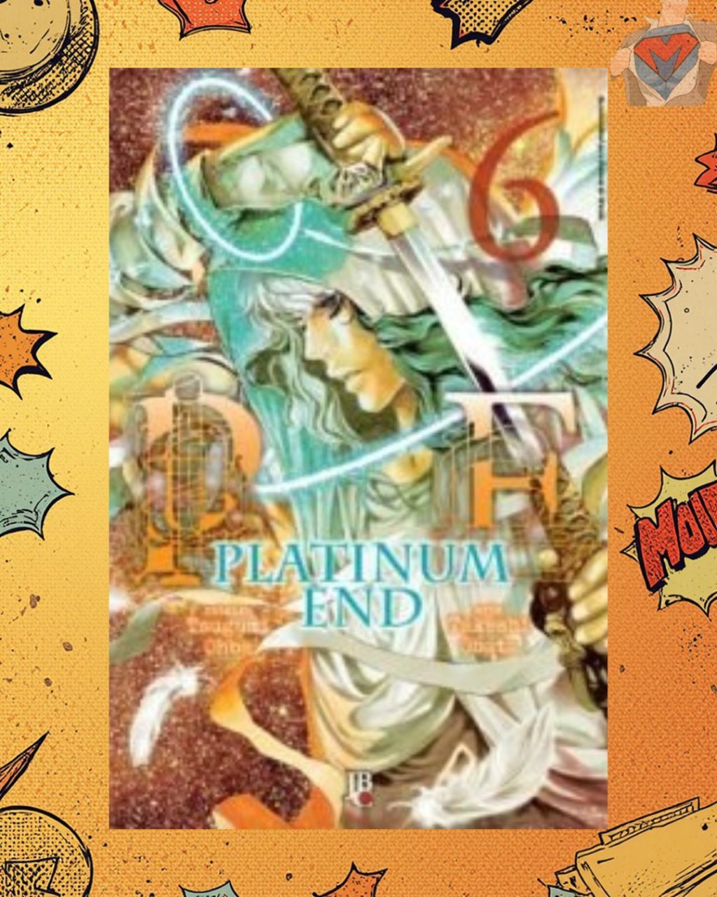 Platinum End Nº 06 ( Tsugumi Ohba & Takeshi Obata )