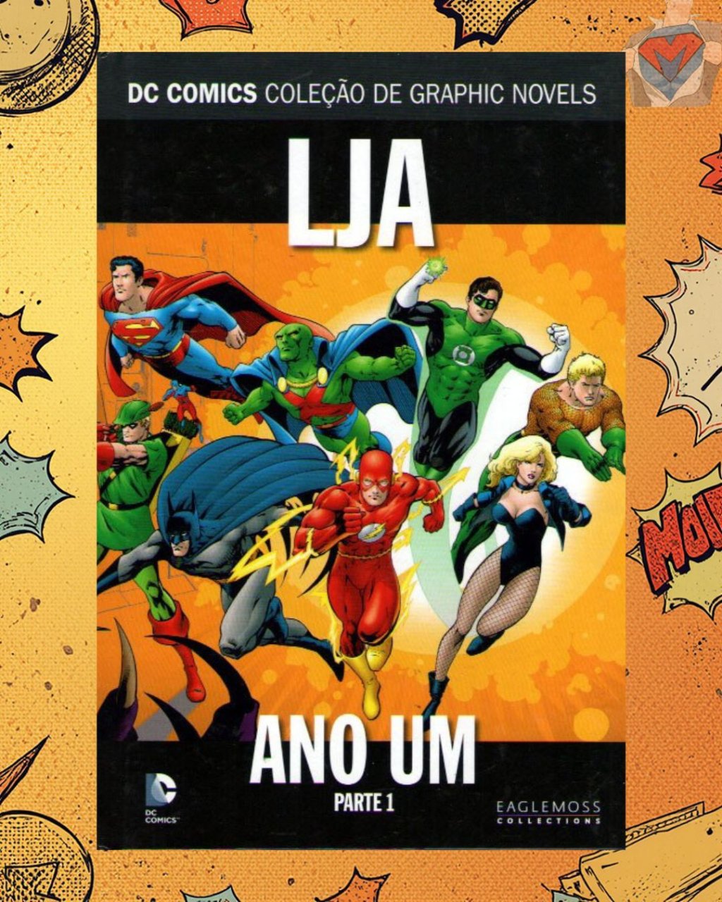 DC Comics - Coleção de Graphic Novels Vol 09 LJA Ano Um Parte 1 ( Capa Dura )