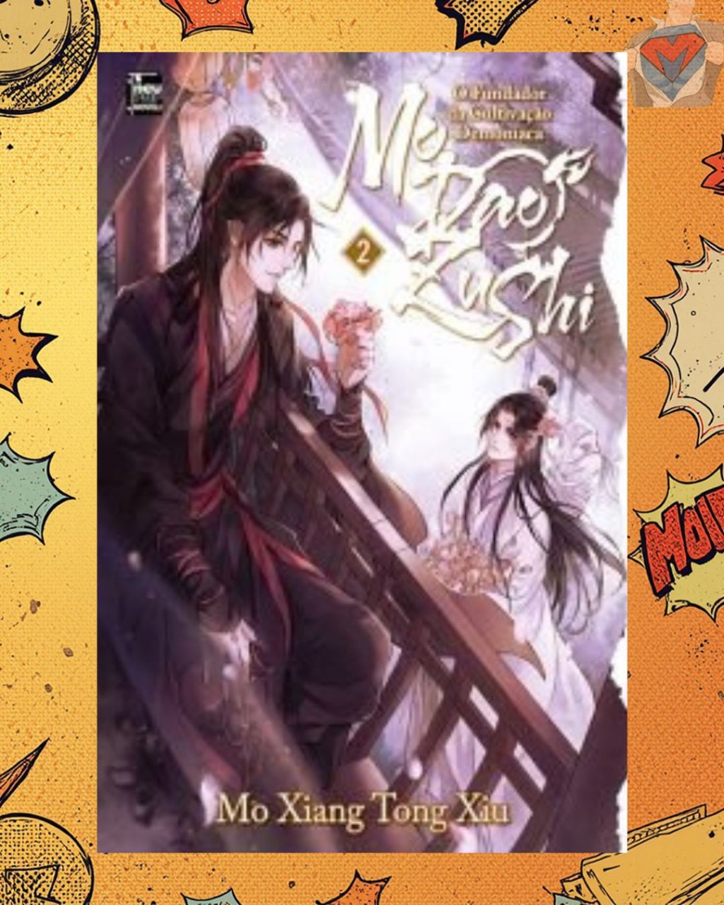 Mo Dao Zu Shi: O Fundador da Cultivação Demoníaca Livro 02 de 05 ( Mo Xiang Tong Xiu )