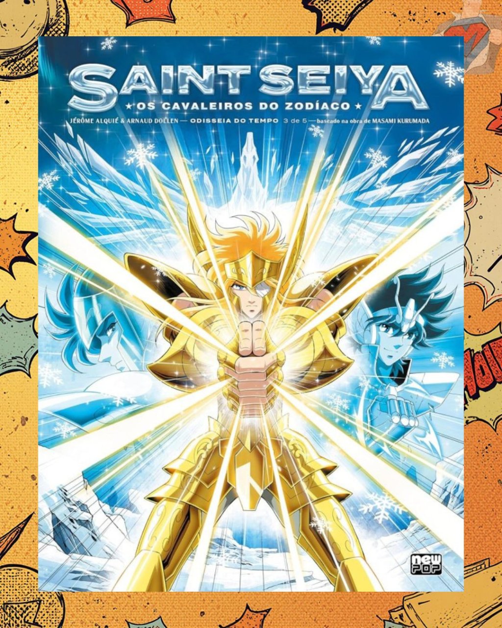 Saint Seiya ( Os Cavaleiros do Zodíaco ): Odisseia do Tempo Volume 03 de 05 ( J. Alquié & A. Dollen )