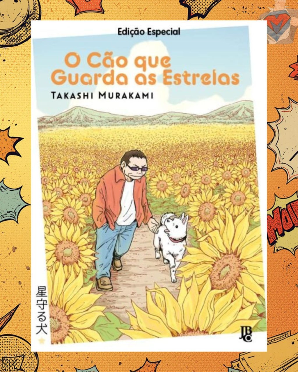 O Cão que Guarda as Estrelas - Edição Especial ( Takashi Murakami )