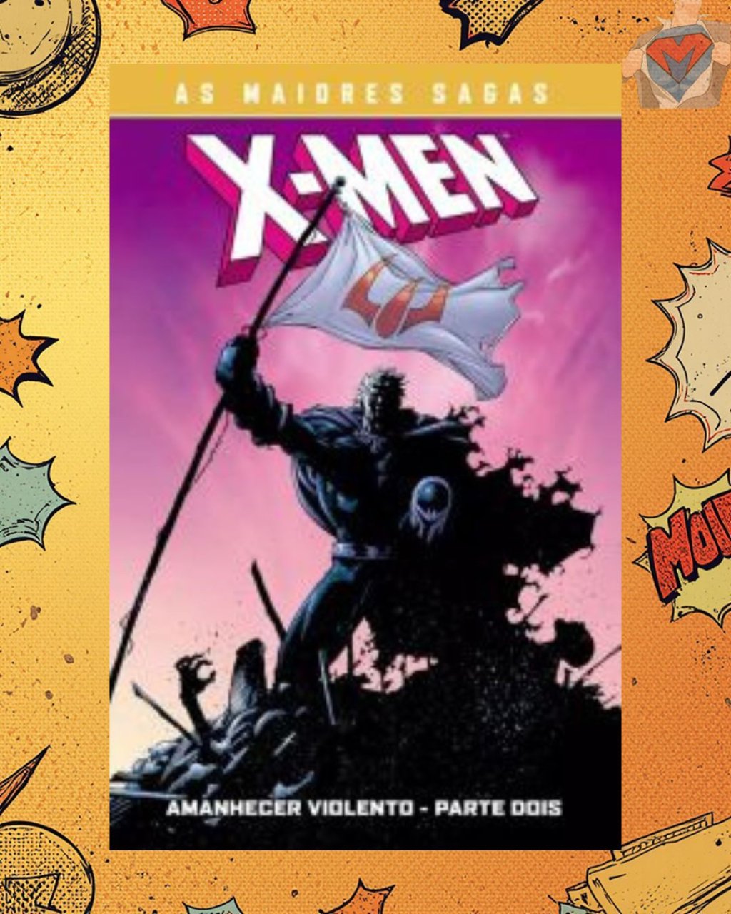 As Maiores Sagas dos X-Men: Amanhecer Violento - Parte Dois