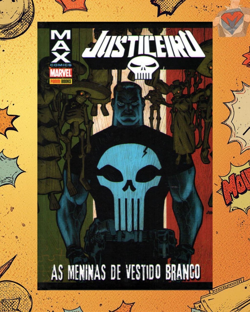 Justiceiro Max Vol. 01 – As Meninas do Vestido Branco ( Capa Dura )