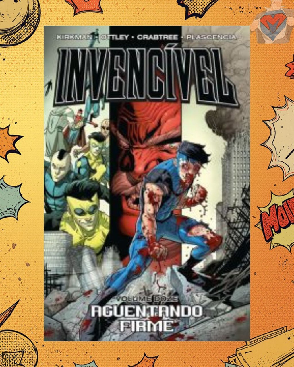 Invencível Volume 12 - Aguentando Firme