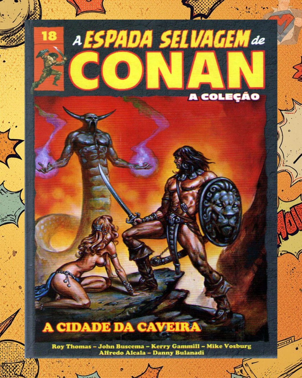 A Espada Selvagem de Conan - A Coleção Vol. 18 ( Capa Dura )