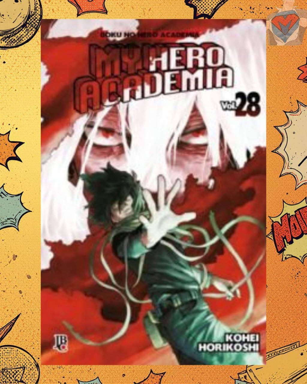 My Hero Academia Nº 28 ( Kohei Horikoshi )