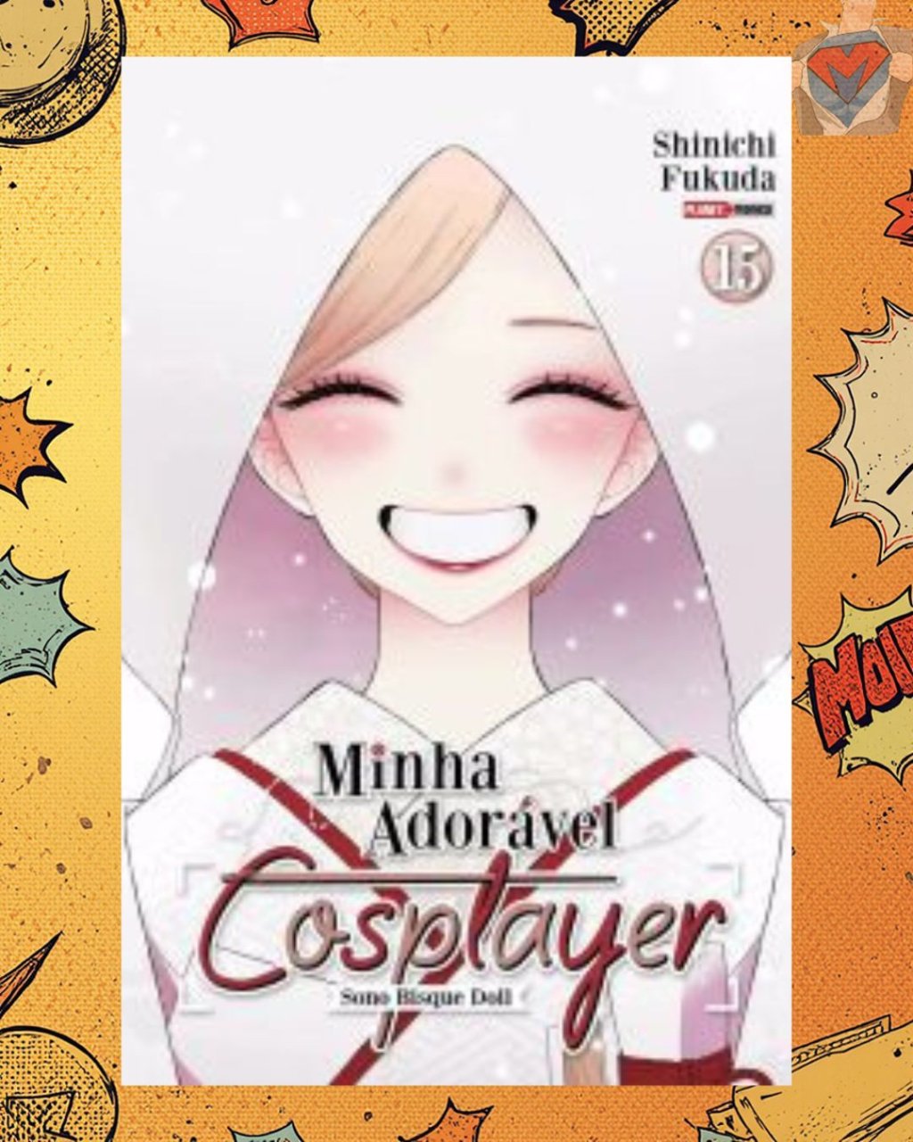 Sono Bisque Doll: Minha Adorável Cosplayer Nº 15 ( Shinichi Fukuda ) - Edição Final