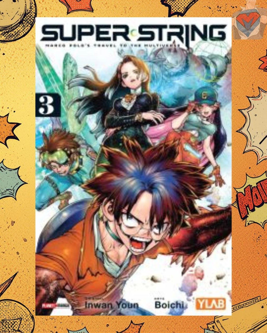 Super String: Marco Polo s Travel to the Multiverse Volume 03 ( Boichi )