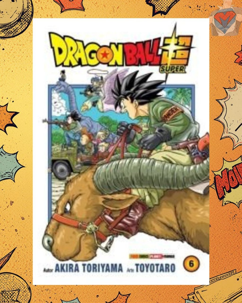Dragon Ball Super Nº 06 ( Akira Toriyama & Toyotaro )