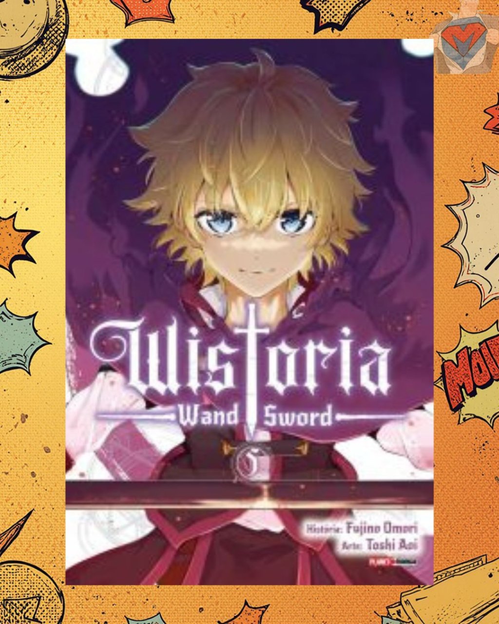 Wistoria: Wand & Sword Vol. 05 ( Fujino Omori )