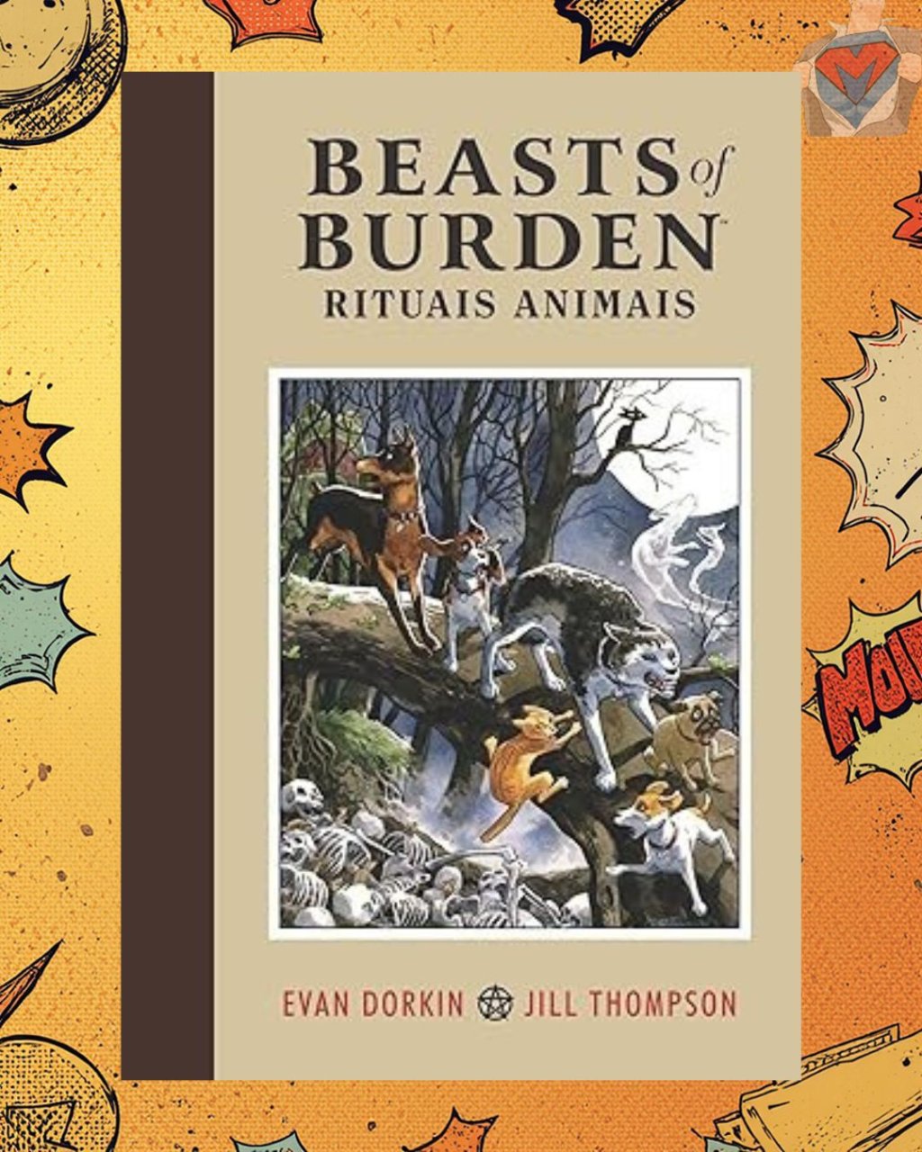 Beasts of Burden - Rituais Animais ( Capa Dura )