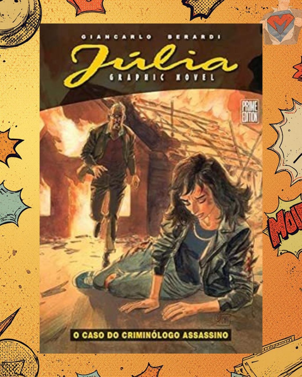 Júlia Graphic Novel Vol. 01: O Caso do Criminólogo Assassino ( Capa Dura )